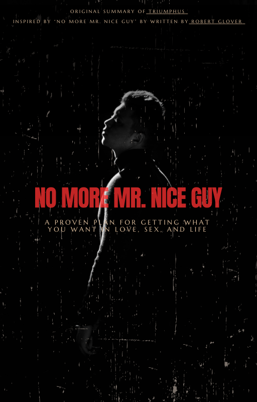 "No More Mr. Nice Guy" by Robert A. Glover